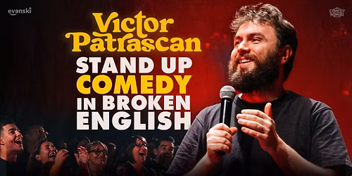 Stand up Comedy in broken English • Victor Patrascan in Rotterdam — Theater in Rotterdam