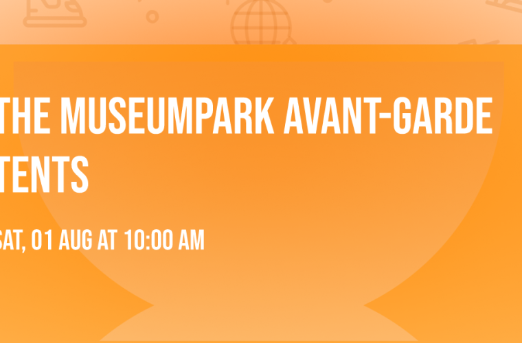 The Museumpark Avant-Garde Tents