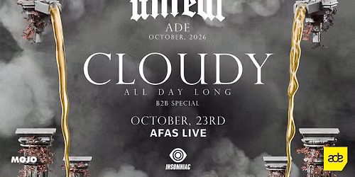 UNREAL x ADE: CLOUDY ALL DAY LONG — uitgaan in Rotterdam