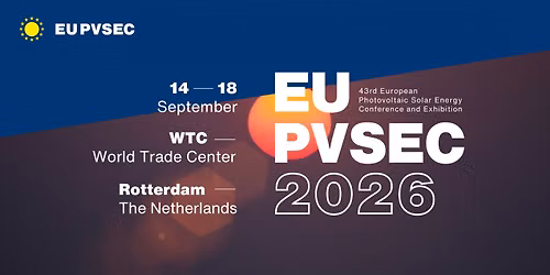 43rd European Photovoltaic Solar Energy Conference and Exhibition (EU PVSEC 2026) — uitgaan in Rotterdam