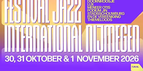 Festival Jazz International Nijmegen 2026 — Muziek in Rotterdam