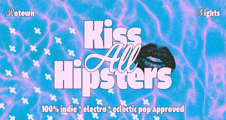Kiss all Hipsters — uitgaan in Rotterdam