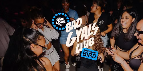BAD GYALS CLUB FT. KAYA IMANI: One Love – Celebrating 15 years of BIRD — uitgaan in Rotterdam