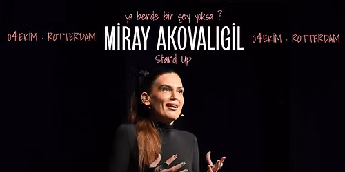 Stand-Up Comedy with: Miray Akovalıgil (Tur) — Theater in Rotterdam