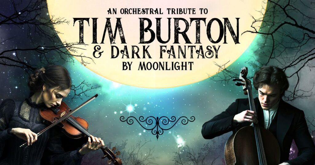 An Orchestral Tribute to Tim Burton & Dark Fantasy by Moonlight in Rotterdam