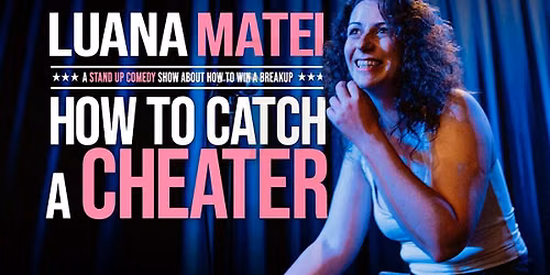 HOW TO CATCH A CHEATER in Rotterdam – Stand-up Comedy in English — Theater in Rotterdam