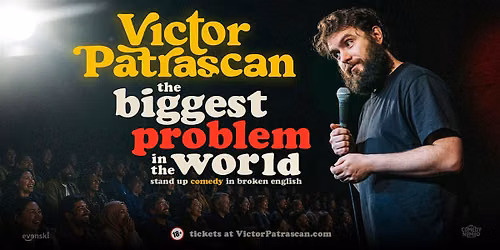 The Biggest Problem in the World  • Victor Patrascan in Rotterdam in Rotterdam