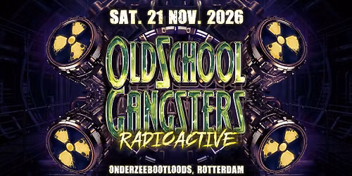 Oldschool Gangsters indoor – Radioactive — uitgaan in Rotterdam